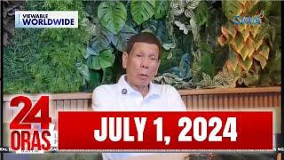 24 Oras Express July 1 2024 HD