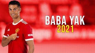 Cristiano Ronaldo ► Kurtuluş Kuş & Burak Bulut - Baba Yak  2021ᴴᴰ