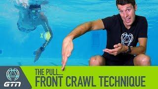 The Pull - How To Swim Front Crawl  Freestyle Swimming Technique