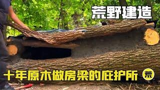 The shelter built with ten-year-old logs as beams cannot be destroyed by mudslides