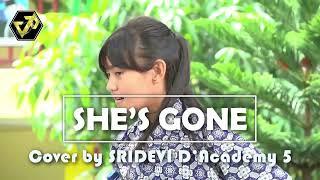 SHES GONE - Cover by SRIDEVI DA 5 Prabumulih