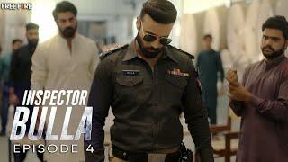 Inspector Bulla   Episode 4    Rahim Pardesi