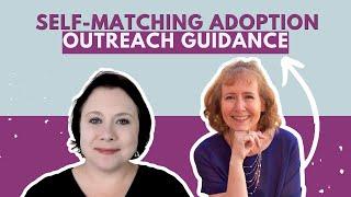 Self-Matching Adoption Outreach Guidance