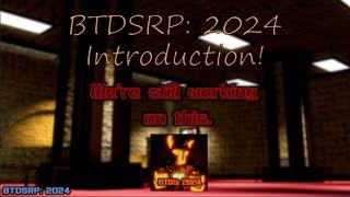 BTDSRP 2024 Introduction...