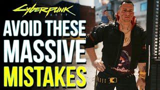 Cyberpunk 2077 - 8 Huge Mistakes Youre Doing Right Now Cyberpunk Tips & Tricks