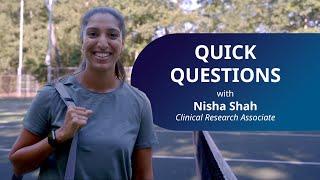 Quick Questions with a Clinical Research Associate