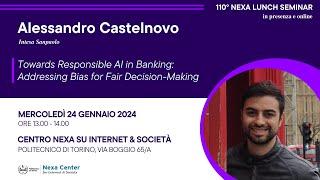 110° Nexa Lunch Seminar- Towards Responsible AI in Banking Addressing Bias for Fair Decision-Making