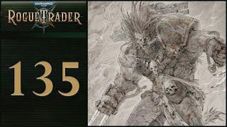 Fenrys Hjolda - Lets Play Warhammer 40000 Rogue Trader - 135 Full Release - Daring