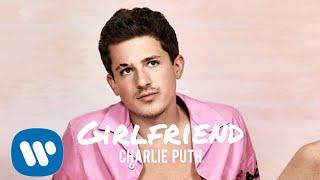 Charlie Puth - Girlfriend Audio