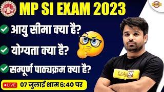 MP SI VACANCY 2023  MP SI  AGE LIMIT ELIGIBILITY SYLLABUS  FULL DETAIL INFORMATION  BY ATUL SIR