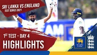 Day 4 Highlights  Sri Lanka v England 2021  1st Test at Galle