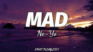 Ne-Yo - Mad Lyrics