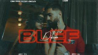 DIKSON - BLEF Official Video