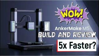 Is this the FASTEST 3D printer ive ever built? Ankermake M5 Build And Review