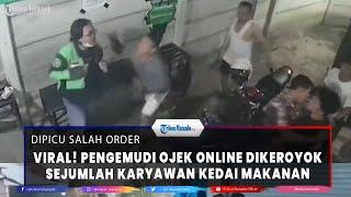 Viral Pengemudi Ojek Online Dikeroyok Sejumlah Karyawan Kedai Makanan