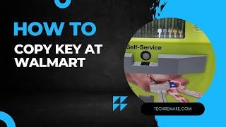 How To Copy Key at Walmart  How much does it cost to copy a key at walmart