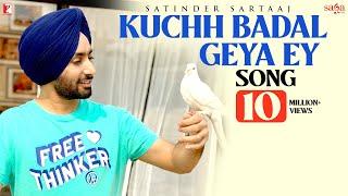 Kuchh Badal Geya Ey Song  Satinder Sartaaj  Punjabi Song  #kuchhbadalgeyaek #satindersartaaj