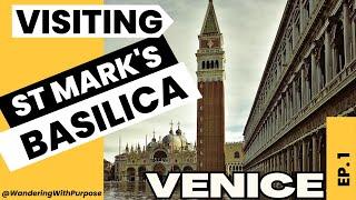 Visiting Saint Marks Basilica & Venice  Travel Guide ️