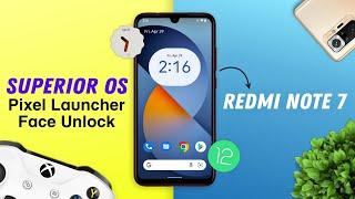 Superior OS Android 12.1 Install & Review on Redmi Note 7  Pixel Launcher  Face Unlock