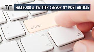 Facebook and Twitter Censor NY Post Article