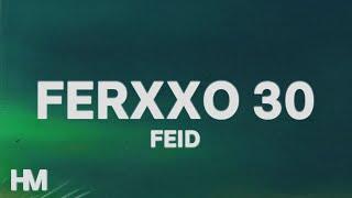 Feid -  Ferxxo 30 LetraLyrics  MOR No Le Temas A La Oscuridad