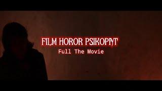 FILM HOROR FULL THE MOVIE  PSIKOPAT  HAVEBREAK