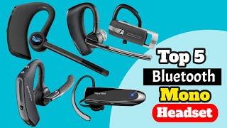 Top 5 Best Mobile Bluetooth Headset  Best Bluetooth Mono Headset 2022