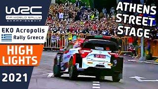 WRC Athens Street Stage Highlights WRC EKO Acropolis Rally Greece 2021