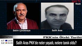 PKK nin Öteki Tarihi - Salih Aras Neler Gördü