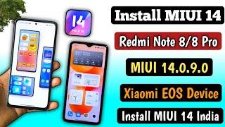 Redmi Note 88 Pro Install MIUI 14.0.9.0 in India & Xiaomi New EOS Devices List Release Note 88P