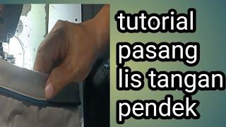 tutorial pasang lis tangan pendek