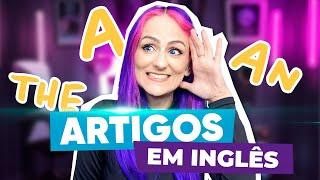 Aprenda quando e como usar os Artigos A AN ou THE em Inglês  Teacher Elza