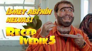 İsmet Abinin Helvası  Recep İvedik 5