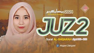 Murottal Juz 2 Full Surah Al-Baqarah Ayat 142-252 Irama Bayyati Ramadhan 2024 - Ahyani Zakiyani