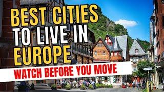 25 Best Cities to Live in Europe Watch Before You Move