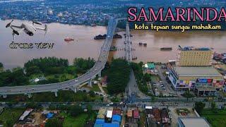 Pesona Kota Tepian SAMARINDA  Drone View