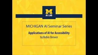 Applications of AI for Accessibility  Robin Brewer