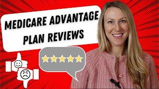 Medicare Advantage Plan Reviews ⭐️ from real people