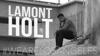 Lamont Holt #wearelosangeles