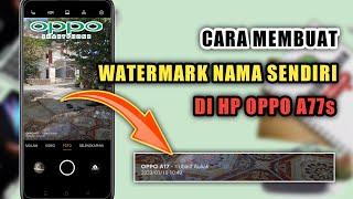 Cara Membuat Watermark Nama Sendiri Di HP Oppo A17