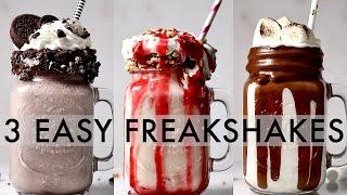 3 EASY FREAKSHAKES  milkshakes 3 ways