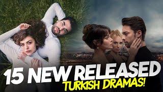 15 NEW Turkish Series with ENG SUB You Must Watch in 2024