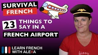 23 French phrases to use in an AIRPORT