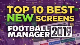 TOP 10 BEST NEW SCREENS  FOOTBALL MANAGER 2019