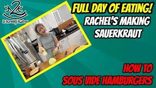 How to Sous Vide Hamburgers  Rachels making Keto Saurkraut  Keto Full Day of Eating vlog