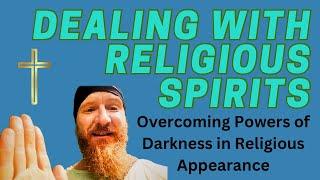 Chosen Ones Dealing with Religious Spirits Pharisees Legalism Spiritual Warfare Following Christ