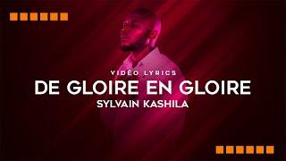 Sylvain Kashila - DE GLOIRE EN GLOIRE  #LiveBrazzaville   Vidéo Lyrics