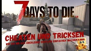 7 Days to Die 1.0 Cheats  Cheaten für Anfänger  10 Tipps & Tricks