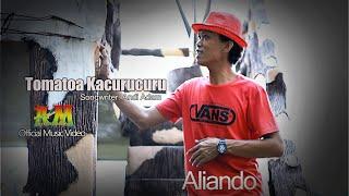 TOMATOA KACURUCURU  Single Aliando  Songwriter Andi Adam  Official Music Video