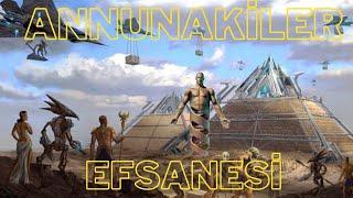 ANNUNAKİLER EFSANESİ